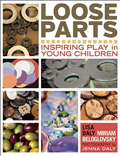  دانلود کتاب Loose Parts - Inspiring Play In Young Children, 2015 - دانلود کتاب های دانشگاهی