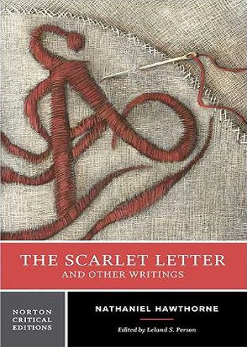 The Scarlet Letter and Other Writings