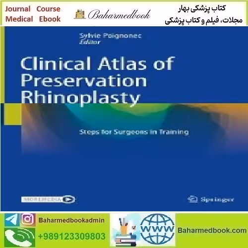 Clinical Atlas of Preservation Rhinoplasty Steps for Surgeons i