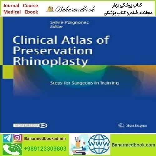 Clinical Atlas of Preservation Rhinoplasty Steps for Surgeons i