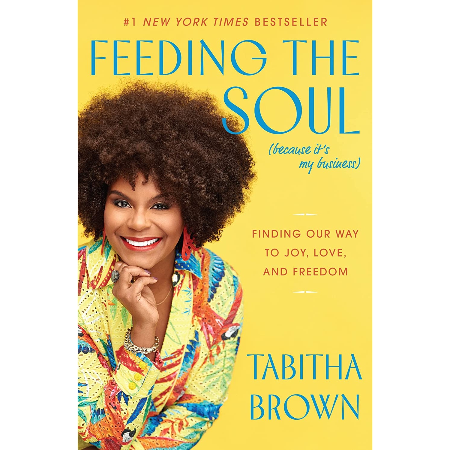 کتاب Feeding the Soul (Because It's My Business): Finding Our Way to Joy, Love, and Freedom اثر Tabitha Brown انتشارات William Morrow