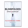 کتاب Blindfolded Innocence اثر Alessandra Torre انتشارات Hqn Books