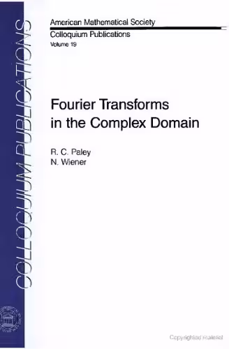 خرید و دانلود نسخه کامل کتاب Fourier transforms in the complex domain