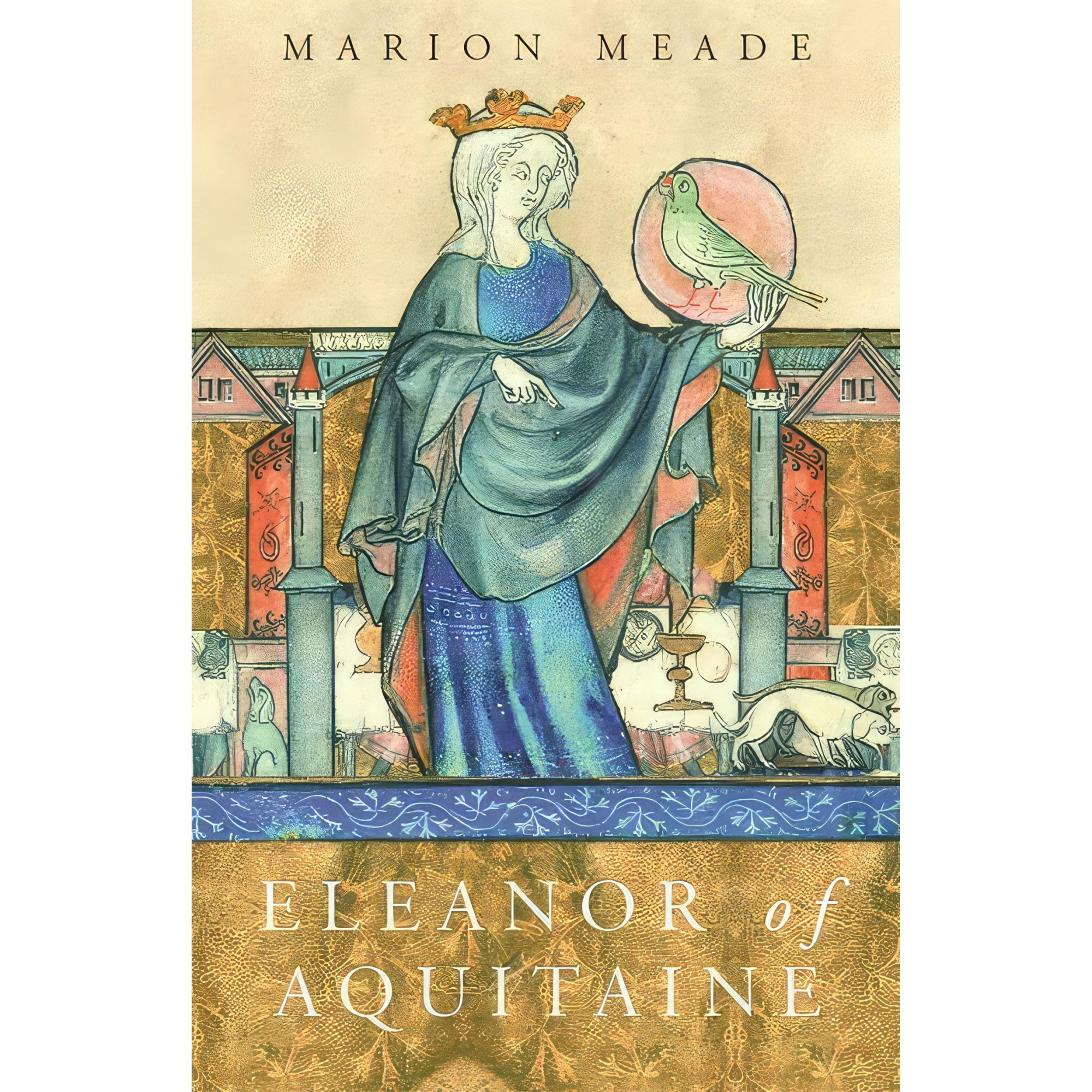 کتاب Eleanor of Aquitaine اثر Marion Meade انتشارات Orion Pub Co