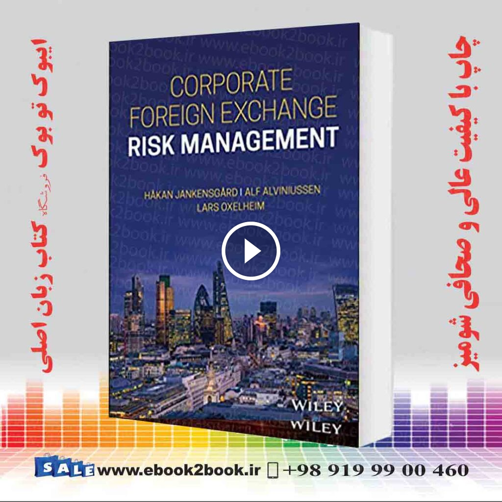 Corporate Foreign Exchange Risk Management