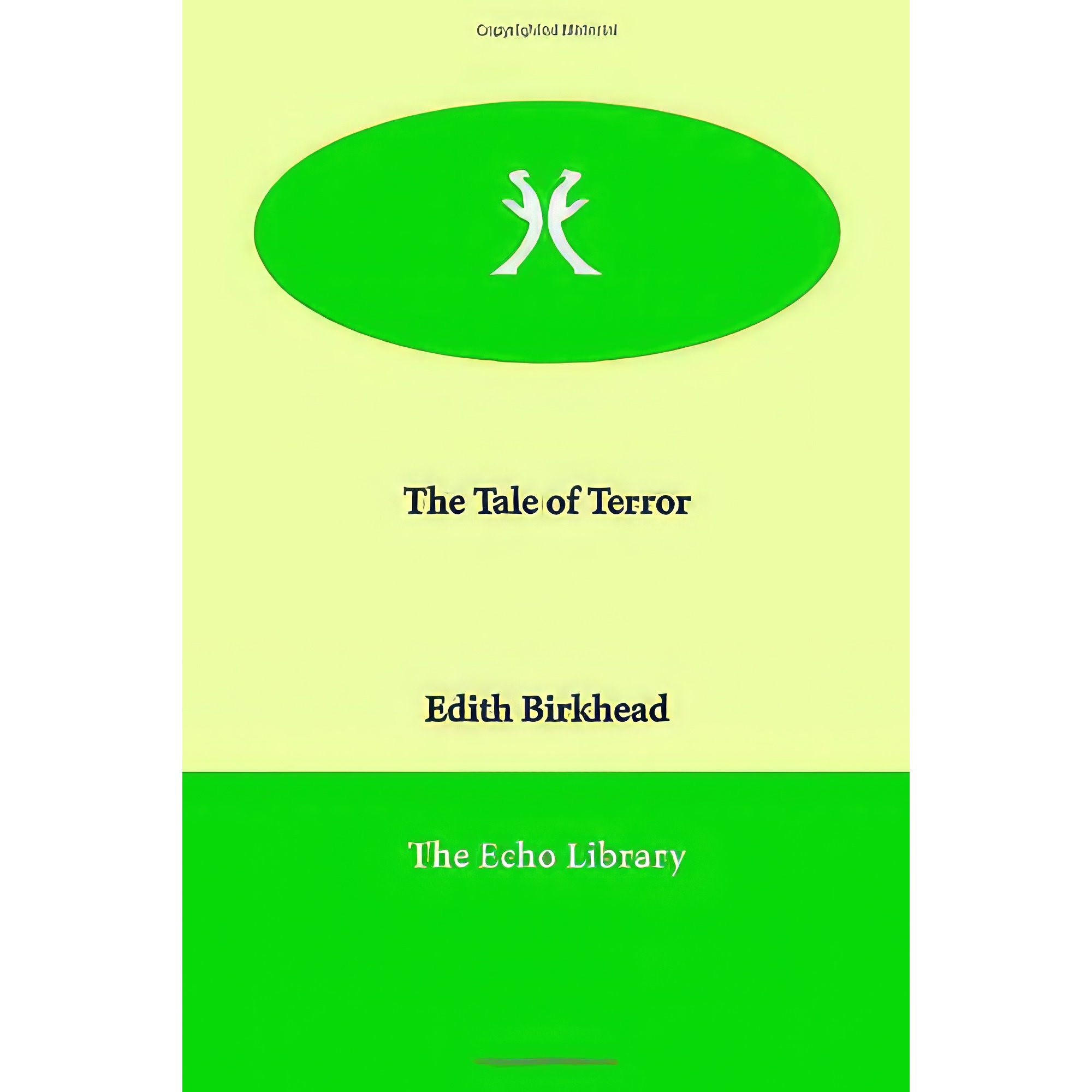 کتاب The Tale of Terror اثر Edith Birkhead انتشارات Echo Library