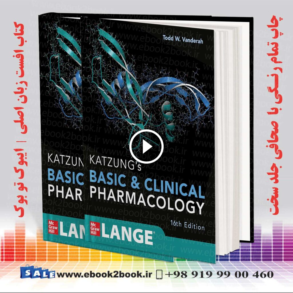 Katzung’s Basic and Clinical Pharmacology 16th Edition | کتاب فارماکولوژی کاتزونگ پایه و بالینی 2024
