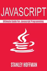 خرید و دانلود نسخه کامل کتاب Javascript: The Ultimate guide for javascript programming
