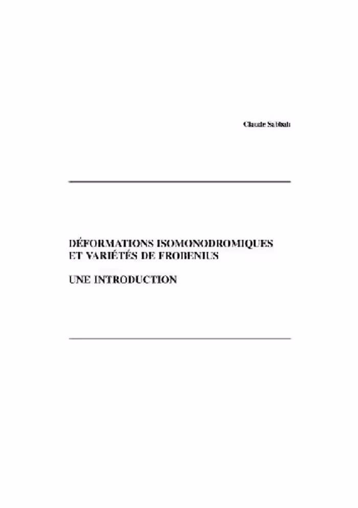 خرید و دانلود نسخه کامل کتاب Deformations isomonodromiques et varieties de Frobenius (EDP Sciences 2002)