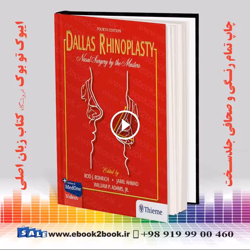 Dallas Rhinoplasty: Nasal Surgery by the Masters 4th Edition