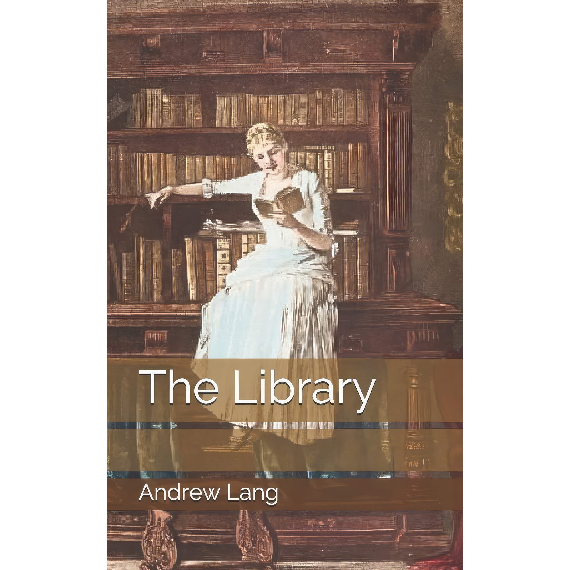 کتاب The Library اثر Andrew Lang انتشارات تازه‌ها