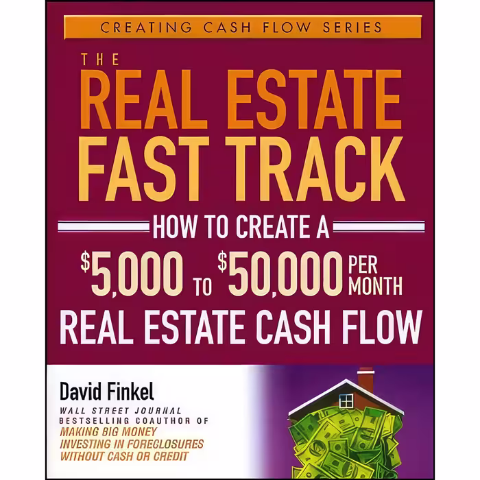 کتاب The Real Estate Fast Track اثر David Finkel انتشارات Wiley