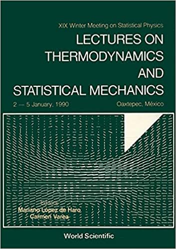 خرید و دانلود نسخه کامل کتاب Lectures on Thermodynamics and Statistical Mechanics - XIX Winter Meeting on Statistical Physics - Pdf