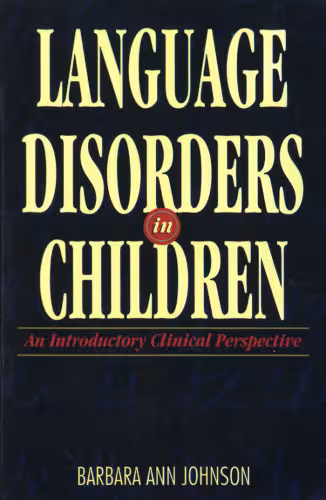 خرید و دانلود نسخه کامل کتاب Language Disorders in Children: An Introductory Clinical Perspective (Health &amp; Life Science)