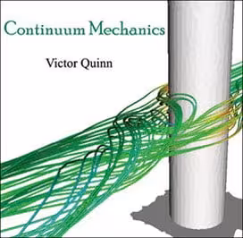 󾕇 Quinn V., Continuum Mechanics, 2012 - دانلود کتاب های دانشگاهی