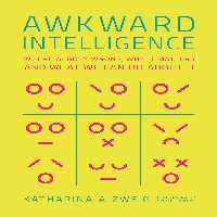 خرید و دانلود نسخه کامل کتاب Awkward Intelligence: Where AI Goes Wrong, Why It Matters, and What We Can Do about It