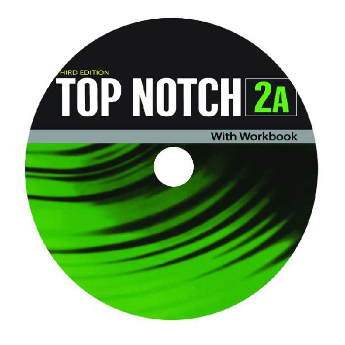 کتاب Top Notch 2A اثر Joan Saslow And Allen Ascher انتشارات سپاهان