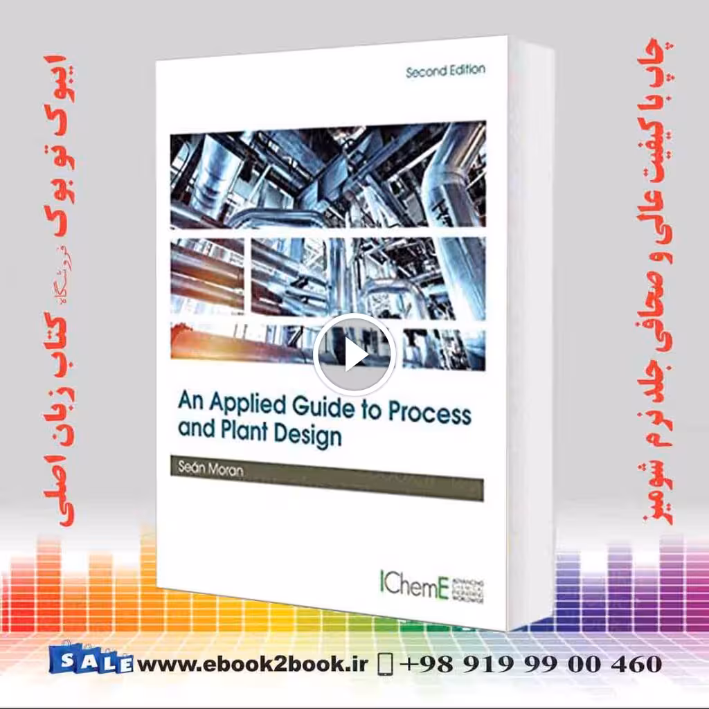 An Applied Guide to Process and Plant Design 2nd Edition
