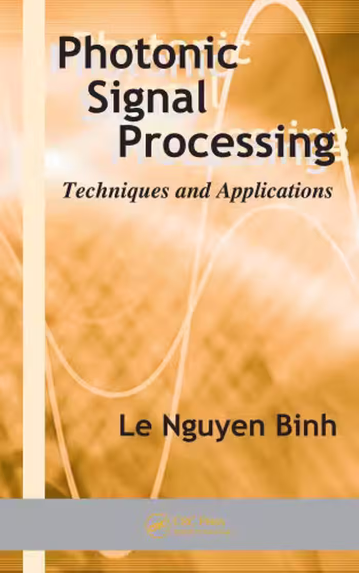 خرید و دانلود نسخه کامل کتاب Photonic Signal Processing: Techniques and Applications