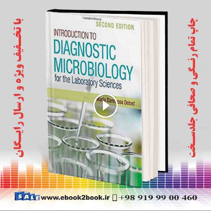 Introduction to Diagnostic Microbiology for the Laboratory Sciences 2nd Edition