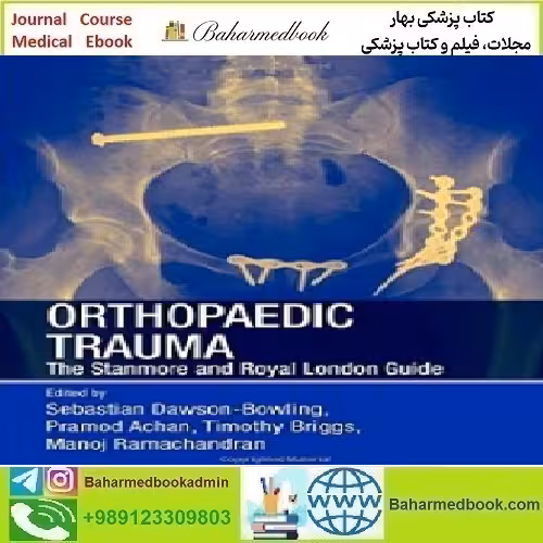 Orthopaedic Trauma The Stanmore and Royal London Guide 20