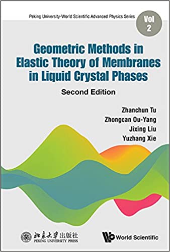 خرید و دانلود نسخه کامل کتاب Geometric Methods in Elastic Theory of Membranes in Liquid Crystal Phases (2nd Edition) (Peking University-World Scientific Advanced Physics) - PDF
