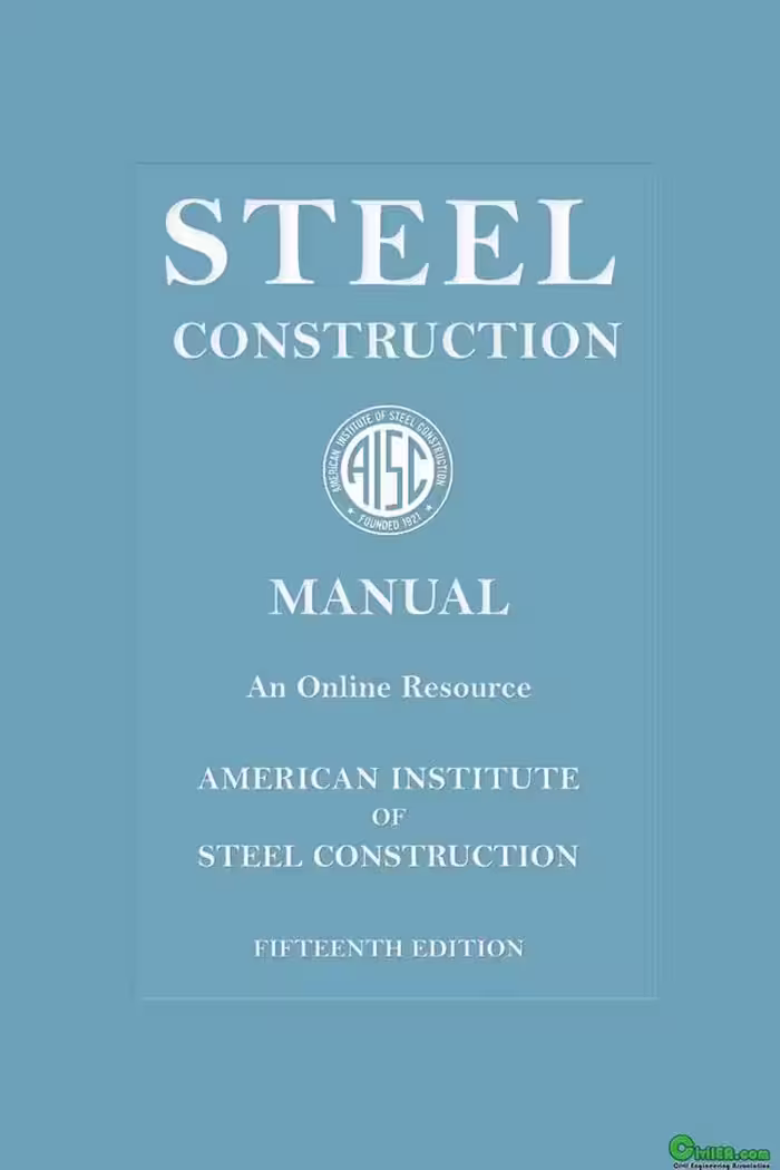󾕇 دانلود کتاب AISC Steel Construction Manual, 15th ed, 2017 - دانلود کتاب های دانشگاهی