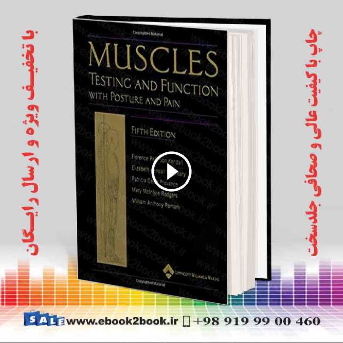 Muscles: Testing and Testing and Function with Posture and PainFunction 5th Edition