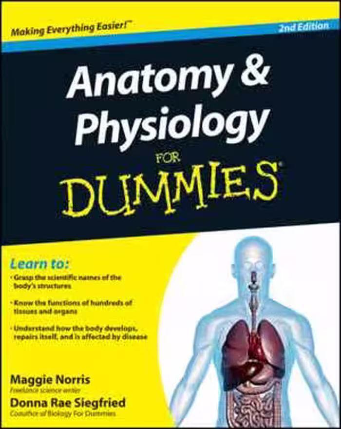 [EPUB] دانلود کتاب Anatomy And Physiology For Dummies, 2nd ed, 2013;2011
