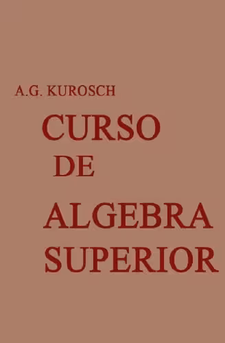 خرید و دانلود نسخه کامل کتاب Curso de Álgebra Superior