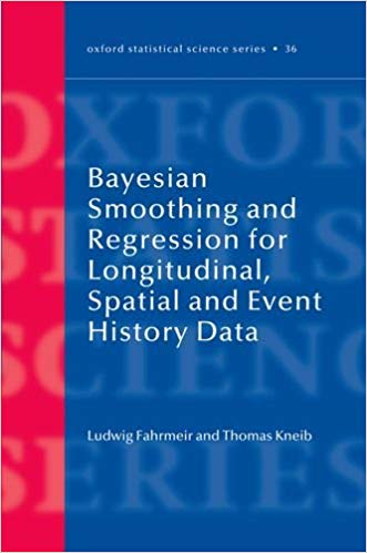 خرید و دانلود نسخه کامل کتاب Bayesian Smoothing and Regression for Longitudinal, Spatial and Event History Data (Oxford Statistical Science Series)