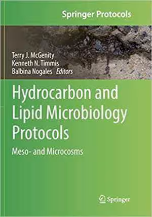 [PDF] دانلود کتاب Hydrocarbon And Lipid Microbiology Protocols - Meso- And Microcosms, 2017