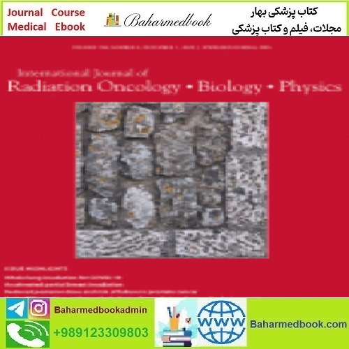 International Journal of Radiation Oncology Biology Physics Vol