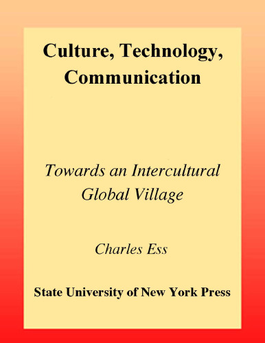 خرید و دانلود نسخه کامل کتاب Culture, Technology, Communication: Towards an Intercultural Global Village