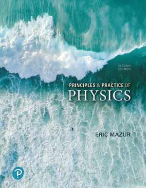 [PDF] دانلود کتاب Principles &amp; Practice Of Physics, 2nd ed, 2020