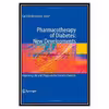 کتاب Pharmacotherapy of Diabetes: New Developments: Improving Life and Prognosis for Diabetic Patients اثر Carl Erik Mogensen انتشارات مؤلفین طلایی