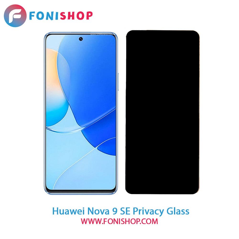 گلس پرایوسی هواوی Huawei Nova 9 SE