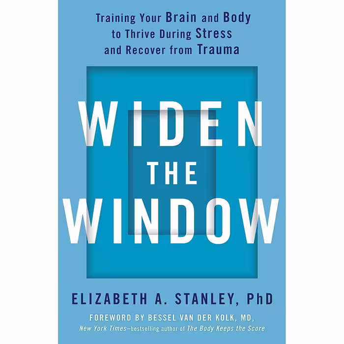 کتاب Widen the Window اثر Elizabeth A. Stanley PhD and Bessel van der Kolk M.D انتشارات Avery