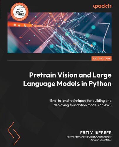 خرید و دانلود نسخه کامل کتاب Pretrain Vision and Large Language Models in Python