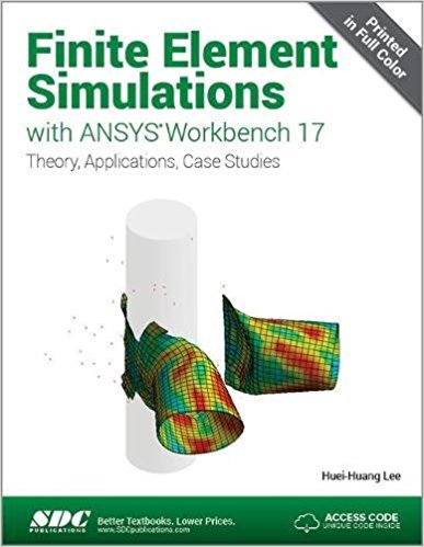 خرید و دانلود نسخه کامل کتاب Finite Element Simulations with ANSYS Workbench 17