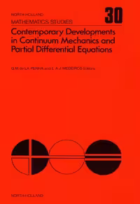 خرید و دانلود نسخه کامل کتاب Contemporary Developments in Continuum Mechanics and Partial Differential Equations 1977: International Symposium Proceedings