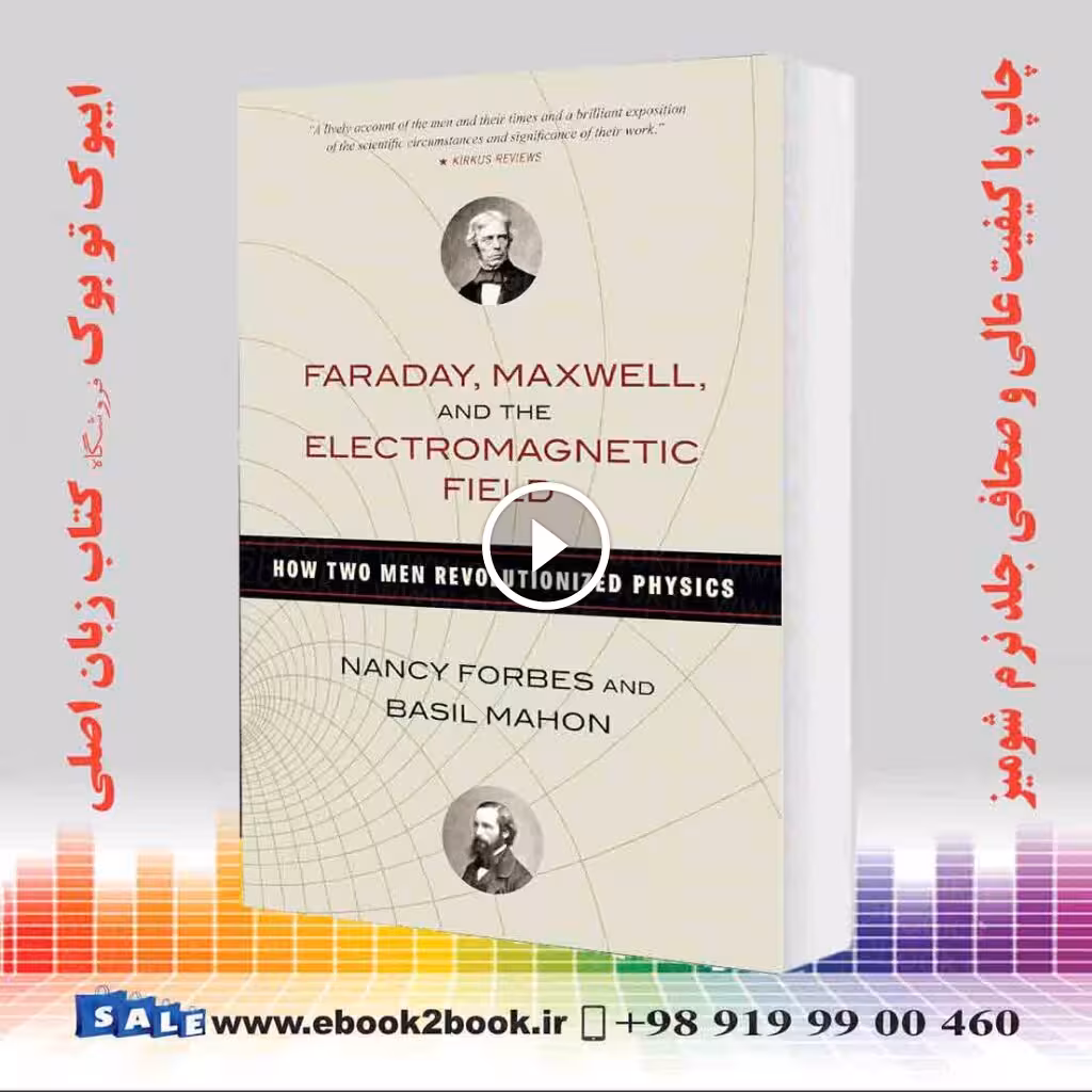 Faraday, Maxwell, and the Electromagnetic Field