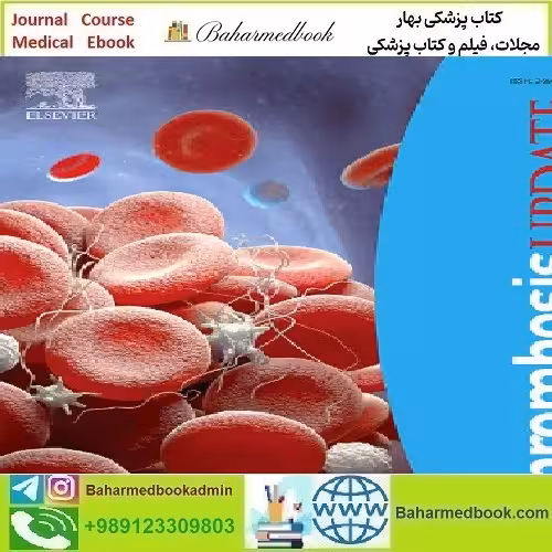 Thrombosis Update Volume 14 2024 TRUE PDF price 10€ - کتاب پزشکی بهار