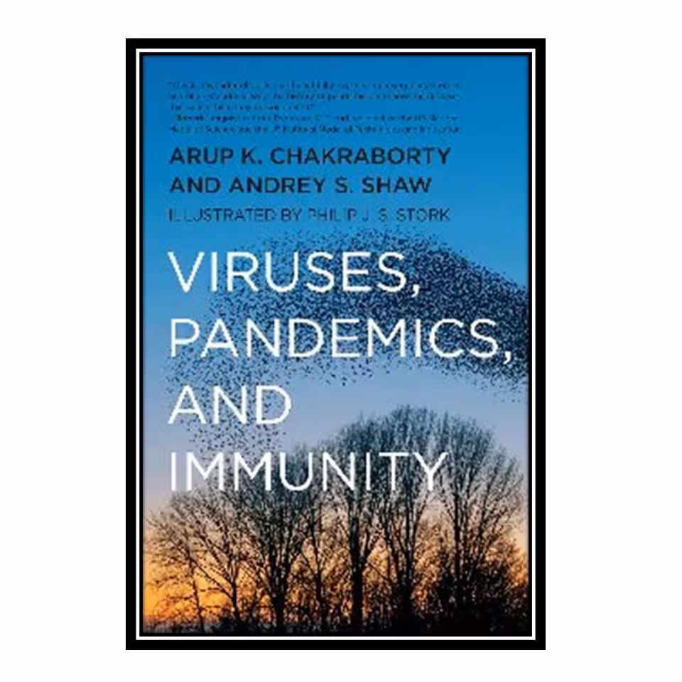کتاب Viruses, Pandemics, and Immunity اثر جمعی از نویسندگان انتشارات مؤلفین طلایی