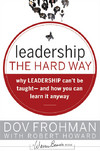 خرید و دانلود نسخه کامل کتاب Leadership the Hard Way: Why Leadership Can't Be Taught - And How You Can Learn It Anyway - PDF