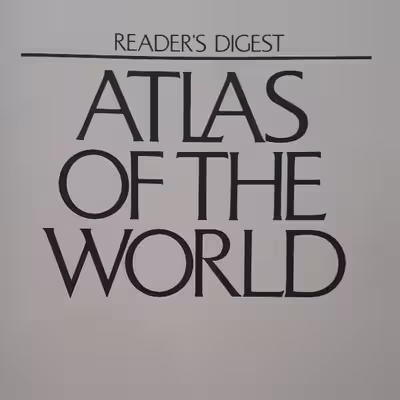 كتاب Reader's Digest Atlas of the World اثر جمعي از نويسندگان انتشارات ریدرز دایجست