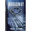 کتاب Broadway اثر Fran Leadon and Fran Leadon انتشارات W. W. Norton &amp; Company