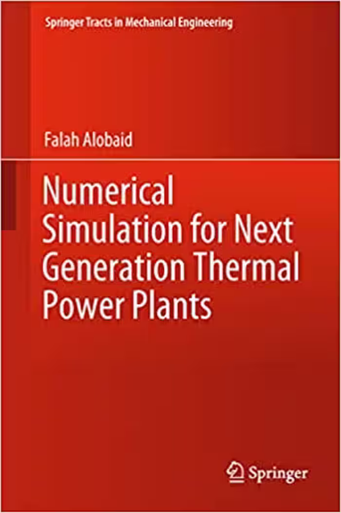 󾕇 دانلود کتاب Numerical Simulation For Next Generation Thermal Power Plants, 2018 - دانلود کتاب های دانشگاهی