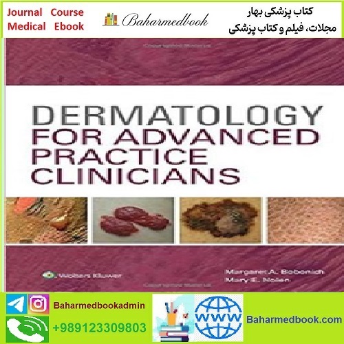 Dermatology for Advanced Practice Clinicians TRUE PDF price 1€ - کتاب پزشکی بهار