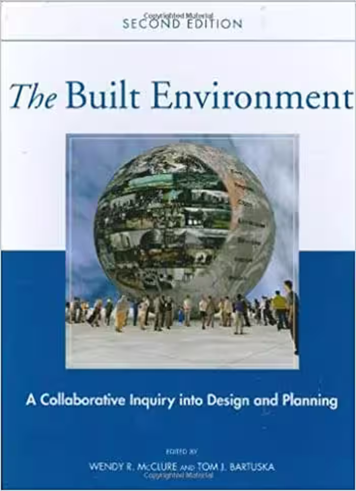 󾕇 دانلود کتاب The Built Environment A Collaborative Inquiry Into Design and Planning - دانلود کتاب های دانشگاهی